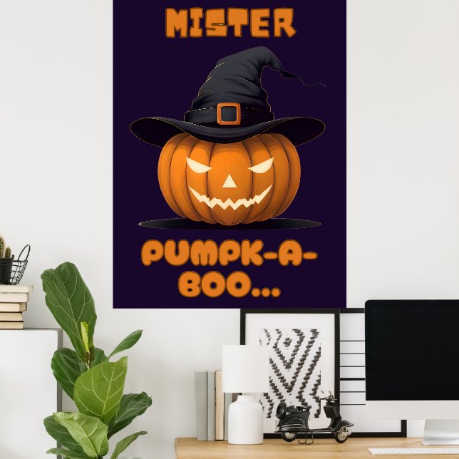 Mister Pumpk-A-Boo Halloween Pumpkin Poster (Heimbüro)
