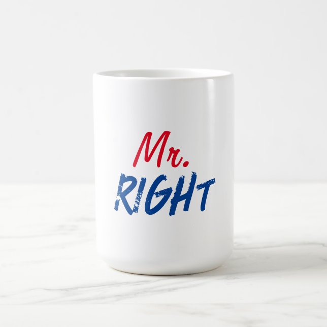 Mister Right Kaffeetasse (Mittel)