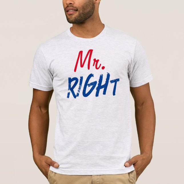 Mister Right T-Shirt (Vorderseite)
