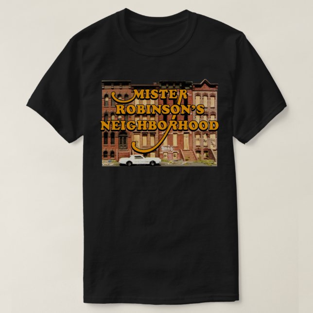 Mister Robinsons Neighborhood T-Shirt (Design vorne)