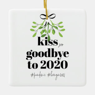 Mistletoe Kiss Goodbye to 2020 Do-Over Funny Spaß Keramikornament