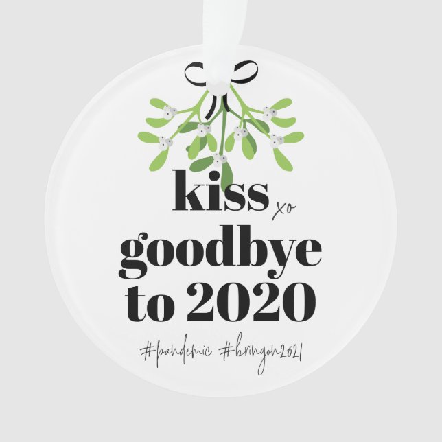 Mistletoe Kiss Goodbye to 2020 Do-Over Funny Spaß Ornament (Vorderseite)