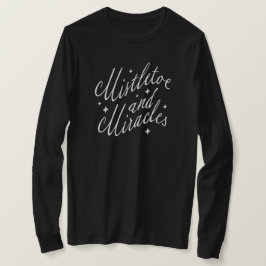 Mistletoe und Wunder Feiertags-Weihnachten Schwarz T-Shirt