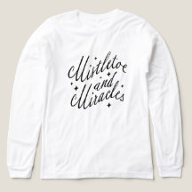 Mistletoe und Wunder Weihnachts-T-Shirt