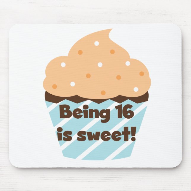 Mit 16 ist Sweet Birthday T Shirts und Geschenke Mousepad (Vorne)