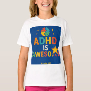Mit ADHS erfolgreich sein *ADHS ist großartig" T-Shirt