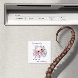 Mit all meinen Tentakeln weitermachen Magnet