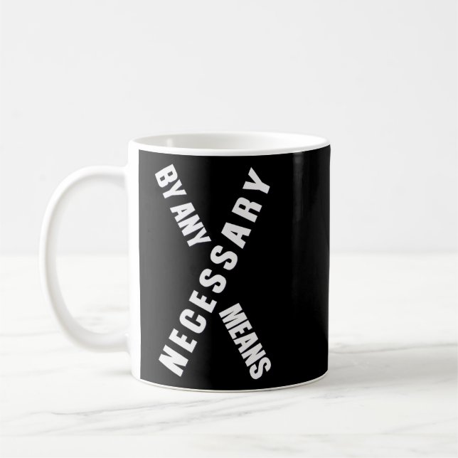 Mit allen Mitteln Malcolm Black History Month Kaffeetasse (Links)
