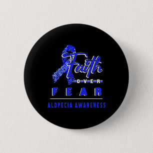 MIT ALOPECIA AWARENESS FAITH IMMER ÜBERSCHREITEN A BUTTON
