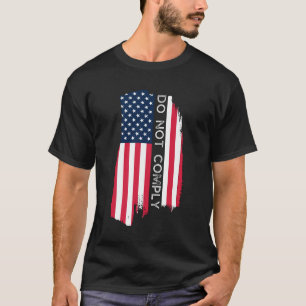 Mit amerikanischem Flaggendesign nicht einhalten T-Shirt