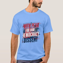 MIT ANGST VOR UNSEREM DEMOKRATISCHEN ABFALL T-Shirt