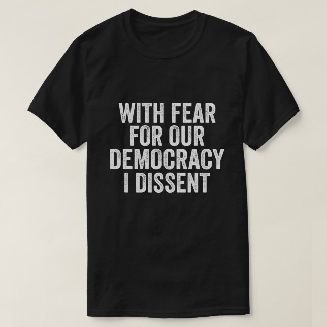 Mit Angst vor unserer Demokratie verübele ich witz T-Shirt (Design vorne)