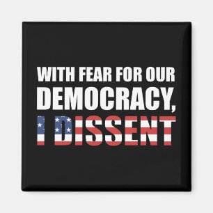 Mit Angst vor unserer Demokratie verweigere ich mi Magnet