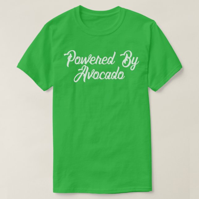 Mit Antrieb durch Avocado 12 T-Shirt (Design vorne)