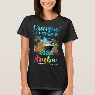 Mit Aruba 2026 gemeinsam auf Kreuzfahrt mit der Fa T-Shirt