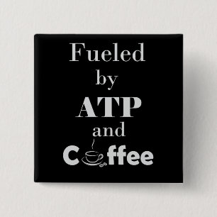 Mit ATP und Kaffee gespeist Button