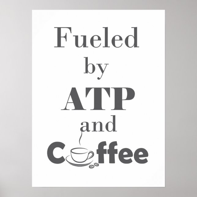 Mit ATP und Kaffee gespeist Poster (Vorne)