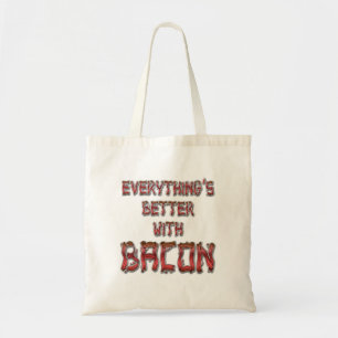 Mit Bacon ist alles besser Tragetasche