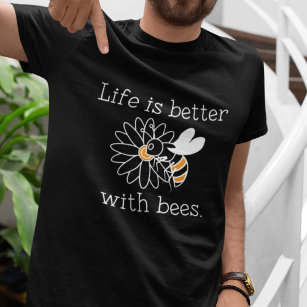 Mit Bienen ist das Leben besser T-Shirt