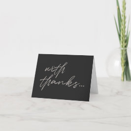 Mit Dank | Moderne Script Chalet Board Black Art Dankeskarte
