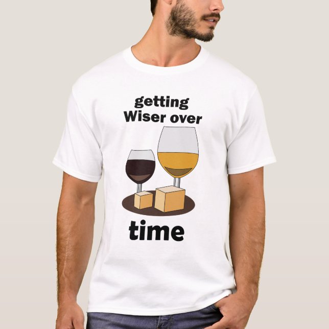Mit Dem Alter Perfekt Werden Mit Der Zeit Weiser W T-Shirt (Vorderseite)