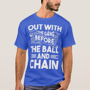 Mit dem Gang-Funny Bachelor Party Stag Groom T-Shirt