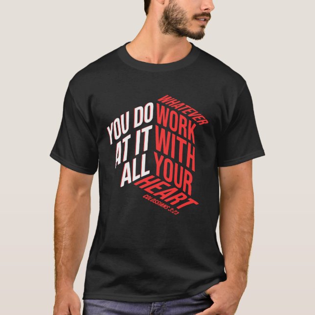 Mit dem ganzen Herzen - Kolossisten 3:23 T-Shirt (Vorderseite)