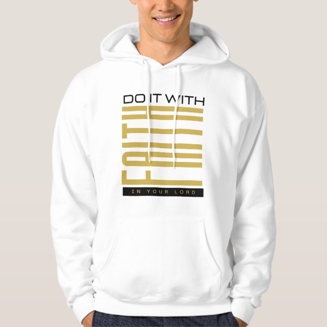 Mit dem Glauben biblischer Männer Hoodie (Vorderseite)