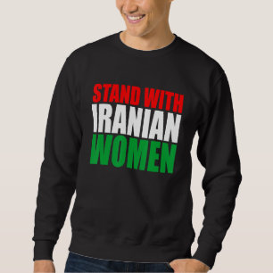 Mit den Frauen im Iran - Freiheit im Leben frei I Sweatshirt