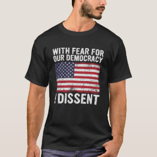 mit der Angst vor unserer Demokratie ist abweichen T-Shirt