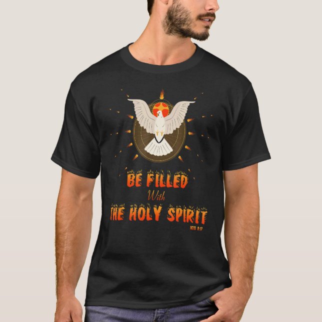 mit der Heiligen Geistumwandlung von Paul gefüllt  T-Shirt (Vorderseite)