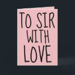 MIT DER LIEBE BIRTHDAY CARD FÜR IHN KARTE<br><div class="desc">UM SIR MIT LIEBE. HAPPY BIRTHDAY CARD</div>