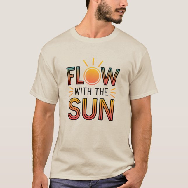 Mit der Sonne fließen T-Shirt (Vorderseite)