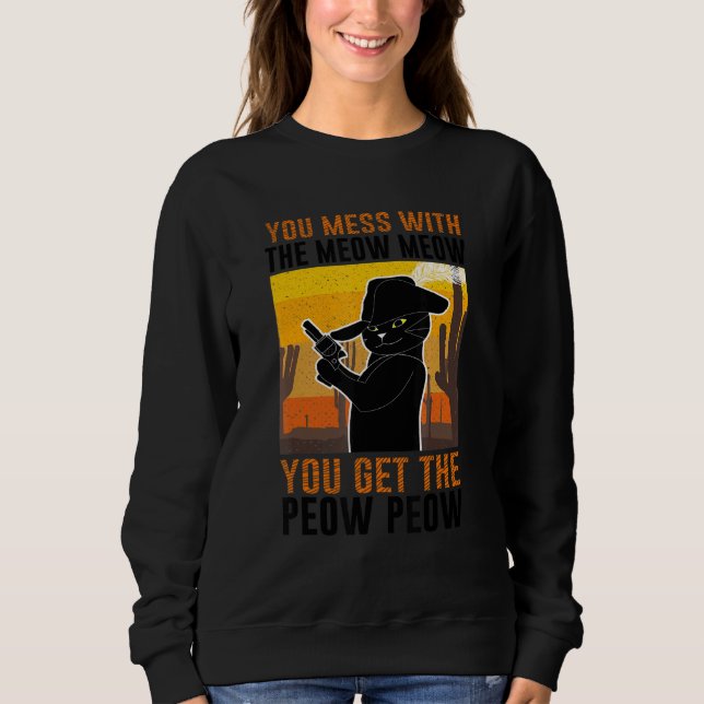 Mit der Zeit bekommt man den Peow Cat Pew Pew Sweatshirt (Vorderseite)