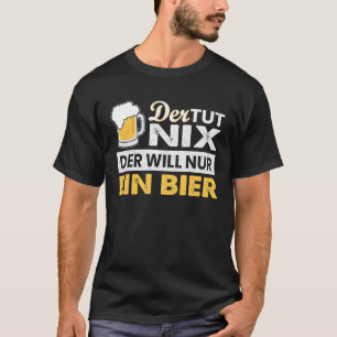 mit deutschem Text Der tut nix der will nur ein Bi T-Shirt