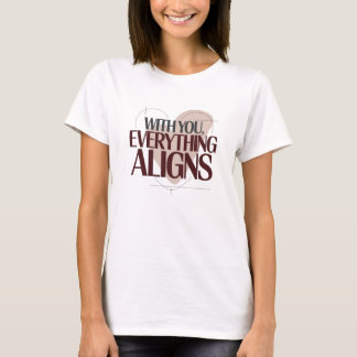 Mit dir stimmt einfach alles, Valentinstag Frauen T-Shirt