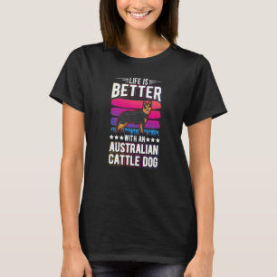 Mit einem australischen Rinderhund 1 T-Shirt