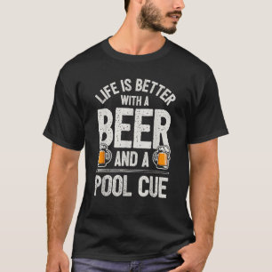 Mit einem Bier und einem Pool Cue Funny Bi ist das T-Shirt