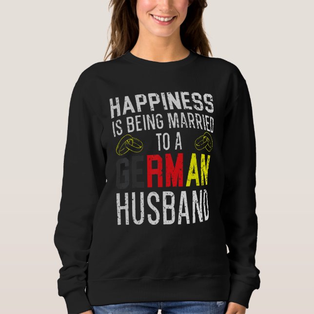 Mit einem deutschen Ehemann verheiratet Frau Deuts Sweatshirt (Vorderseite)