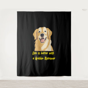 Mit einem Golden Retriever ist das Leben besser -  Wandteppich