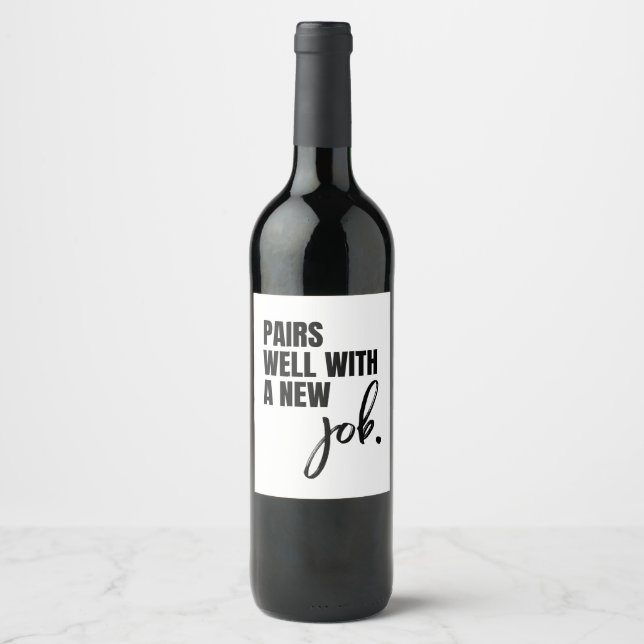 Mit einem neuen Job Wine Label gut paaren Weinetikett (Vorderseite)