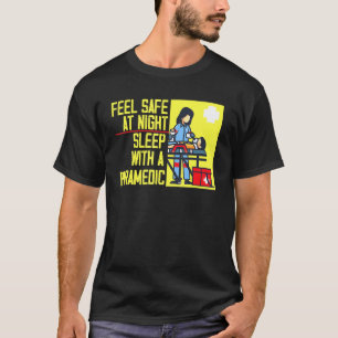 Mit einem Paramedian 1 fühlen Sie sich bei Nachtsc T-Shirt