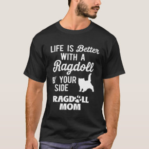 Mit einem Ragdoll auf Ihrer Seite Ragdoll Mama 1 T-Shirt