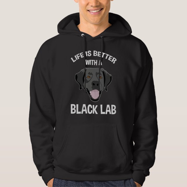 Mit einem schwarzen Labor ist das Leben besser. Hoodie (Vorderseite)