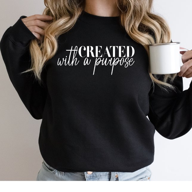 Mit einem Ziel geschaffen Religious Christlich Sweatshirt (Von Creator hochgeladen)