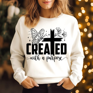 Mit einem Ziel geschaffen Sweatshirt