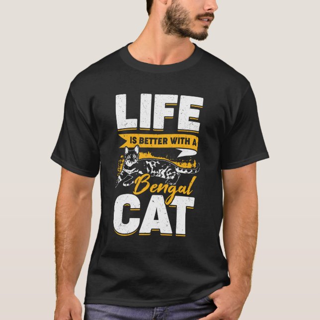 Mit einer Bengalischen Katze ist das Leben besser T-Shirt (Vorderseite)