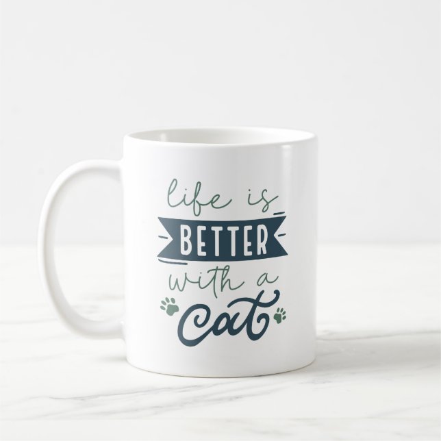 Mit einer Katze ist das Leben besser Kaffeetasse (Links)