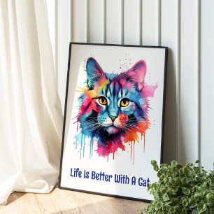 Mit einer Katze ist das Leben besser. Niedliche fa Poster