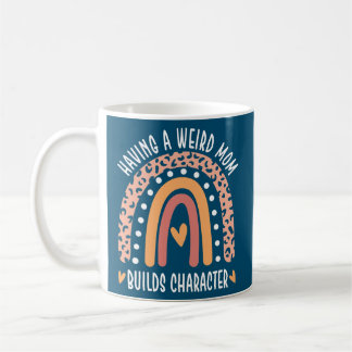 Mit einer seltsamen Mama erstellen Charakter Funny Kaffeetasse